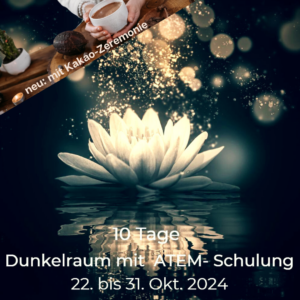 22.10.24 bis 31.10.24<br /> Dunkelraum-Retreat<br /> 10 Tage